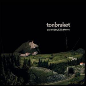 Tonbruket: Light Wood. Dark Strings [CD]