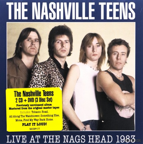 Nashville Teens: Live At The Nags Head 1983 [3CD]