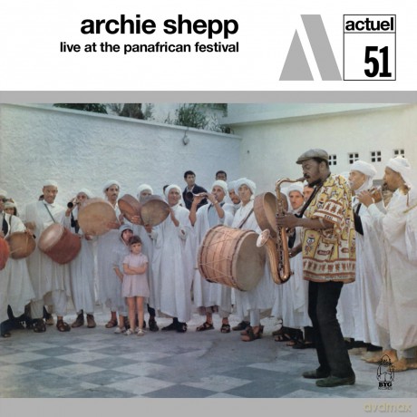 Archie Shepp: Live At The Pan-African Festival [CD]