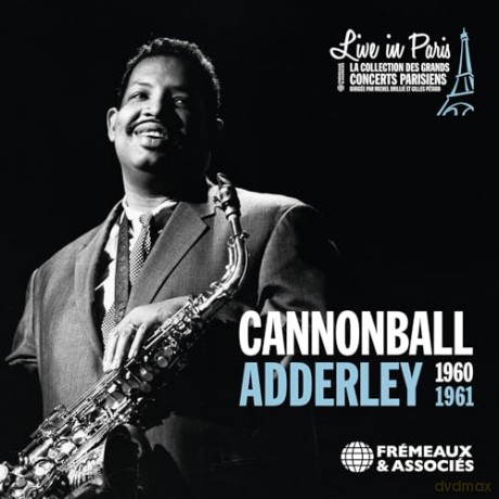 Cannonball Adderley: Live In Paris - 1960-1961 [3CD]