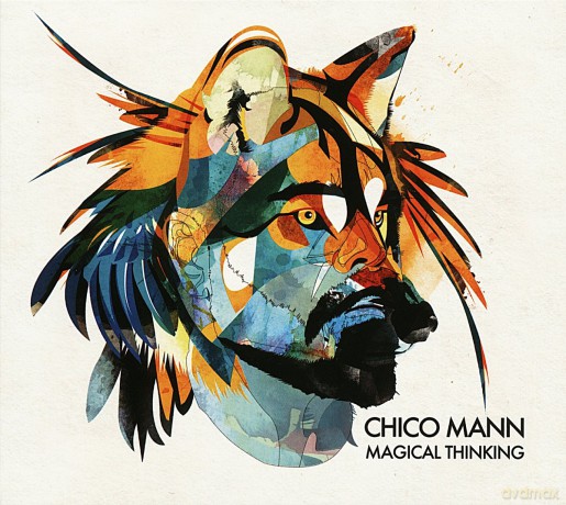 Chico Mann: Magical Thinking [CD]
