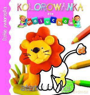 Kolorowanka dla maluchów - Dzikie zwierzęta [KSIĄŻKA]