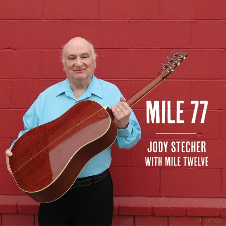 Jody Stecher With Mile Twelve: Mile 77 [CD]