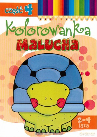 Kolorowanka malucha część 4 [KSIĄŻKA]