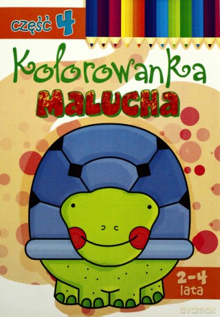Kolorowanka malucha część 4 [KSIĄŻKA]