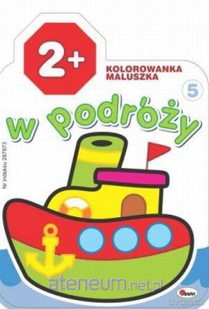 Kolorowanka maluszka 5 W podróży [KSIĄŻKA]