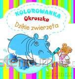 Kolorowanka Okruszka - Dzikie zwierzęta wyd. 2012 [KSIĄŻKA]
