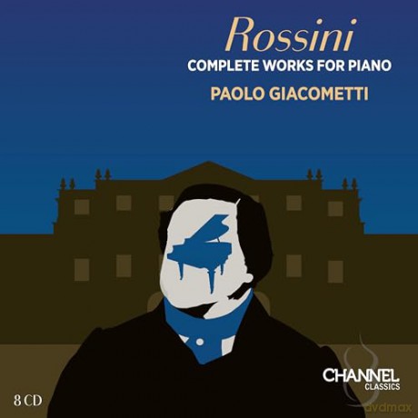 Paolo Giacometti: Rossini: Complete Works For Piano [8CD]