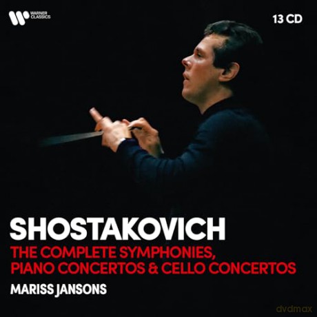 Mariss Jansons: Shostakovich: Complete Symphonies / Cello Concertos & Piano Concertos [13CD]