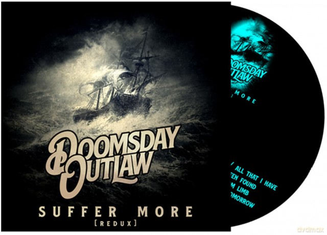 Doomsday Outlaw: Suffer More [CD]