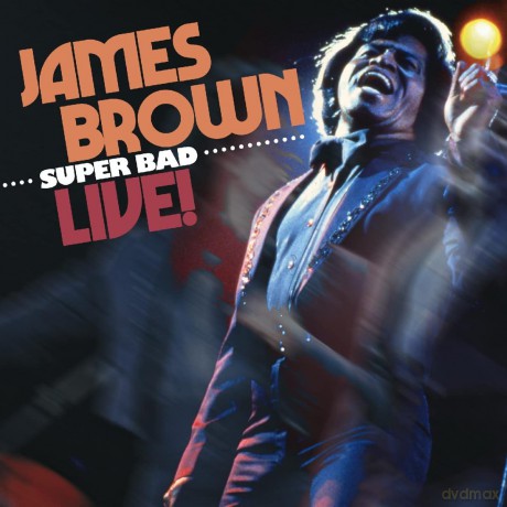 James Brown: Super Bad Live! [CD]