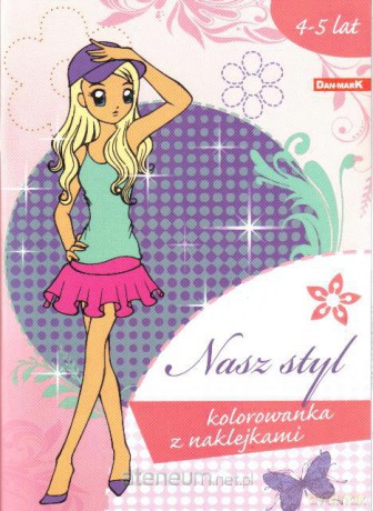 Kolorowanka z naklejkami - Nasz styl [KSIĄŻKA]