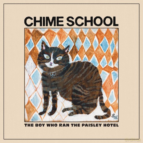 Chime School: The Boy Who Ran The Paisley Hotel [CD]