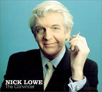 Nick Lowe: The Convincer [CD]