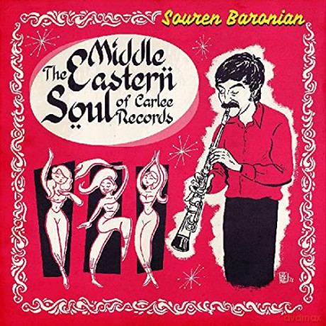 Souren Baronian: The Middle Eastern Soul Of Carlee Records [2CD]