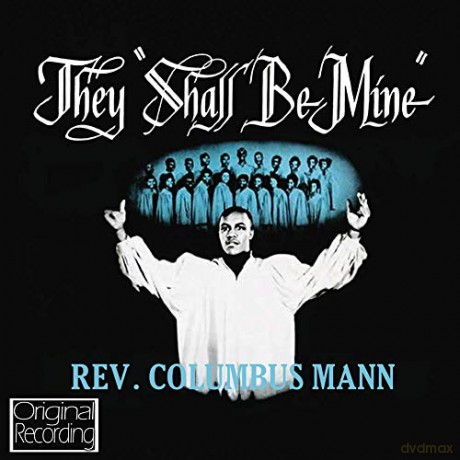 Reverend Columbus Mann: They Shall Be Mine [CD]
