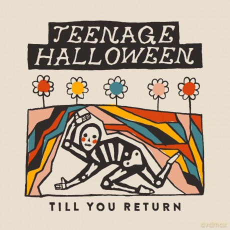 Teenage Halloween: Till You Return [CD]
