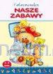 Kolorowanka. Nasze zabawy [KSIĄŻKA]