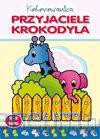Kolorowanka. Przyjaciele krokodyla [KSIĄŻKA]