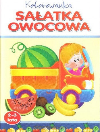 Kolorowanka. Sałatka owocowa [KSIĄŻKA]
