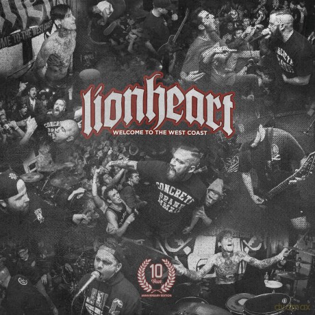 Lionheart: Welcome To The West Coast (10 Year Anniversary) [CD]
