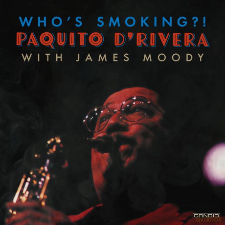 Paquito Drivera: Whos Smoking [CD]