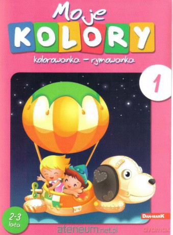 Kolorowanki - rymowanki. Moje kolory 1 [KSIĄŻKA]