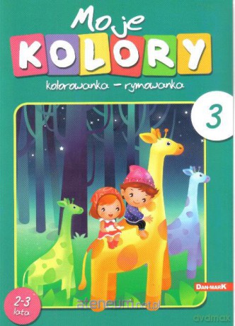 Kolorowanki - rymowanki. Moje kolory 3 [KSIĄŻKA]