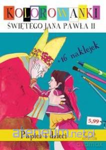 Kolorowanki Św. Jana Pawła II - Papież i dzieci [KSIĄŻKA]
