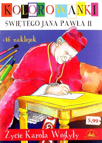 Kolorowanki Św. Jana Pawła II - Życie K. Wojtyły [KSIĄŻKA]