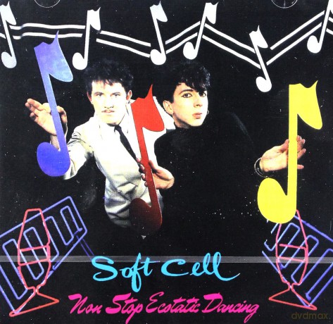 Soft Cell: Non Stop Ecstatic Dancing [CD]