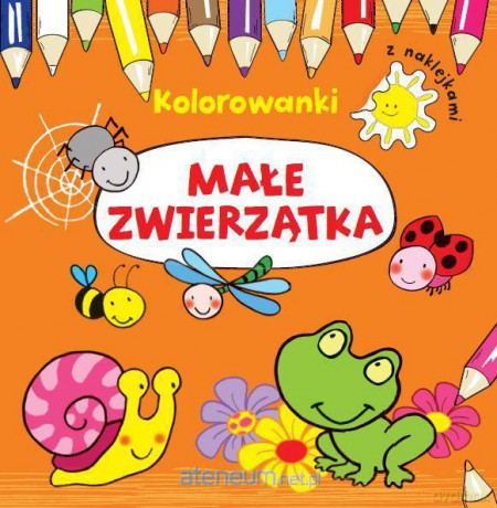 Kolorowanki z naklejkami. Małe zwierzątka [KSIĄŻKA]