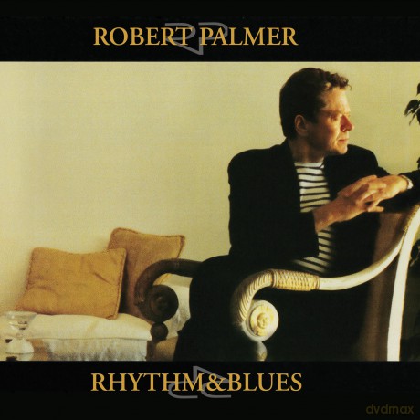 Robert Palmer: Rhythm & Blues (digipack) [CD]