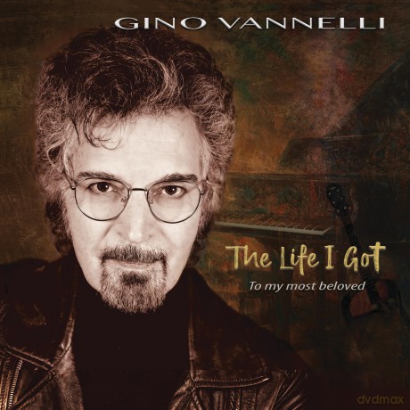 Gino Vannelli: The Life I Got To My Most Beloved [Winyl]