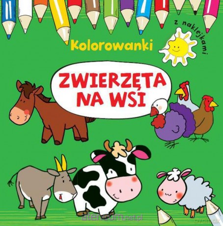 Kolorowanki z naklejkami. Zwierzęta na wsi [KSIĄŻKA]