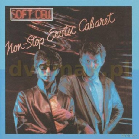 Soft Cell: Non Stop Erotic Cabaret [CD]