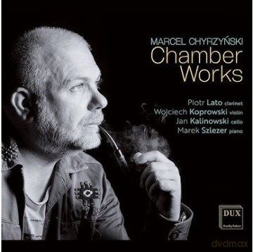 Marcel Chyrzyński: Chamber Works [CD]