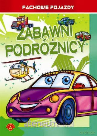 Kolorowanki. Fachowe pojazdy - Zabawni podróż [KSIĄŻKA]