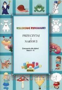 Kolorowe rymowanki przeczytaj i narysuj [KSIĄŻKA]