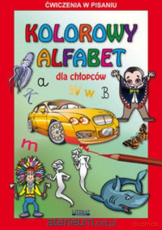 Kolorowy alfabet dla chłopców Literat [KSIĄŻKA]