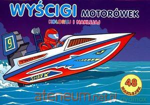 Koloruj i naklejaj - Wyścigi motorówek [KSIĄŻKA]