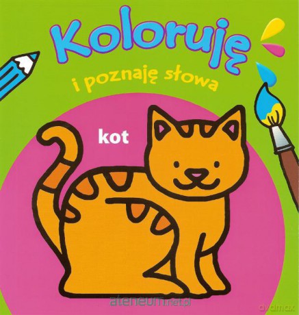 Koloruje i poznaję słowa - Kot [KSIĄŻKA]