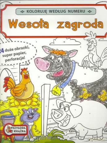 Koloruję wg numeru - Wesoła zagroda [KSIĄŻKA]