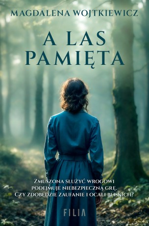 A las pamięta - Magdalena Wojtkiewicz [KSIĄŻKA]