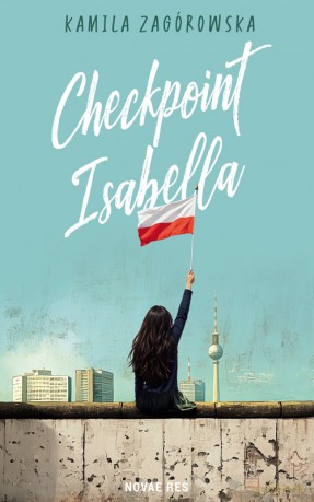 Checkpoint Isabella - Kamila Zagórowska [KSIĄŻKA]