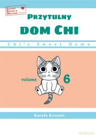 Chi's Sweet Home. Przytulny dom Chi (Tom 6) - Kanata Konami [KOMIKS]