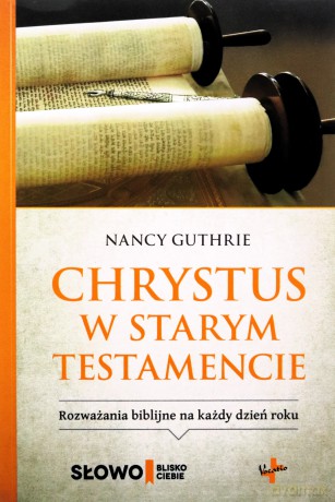 Chrystus w Starym Testamencie - Nancy Guthrie [KSIĄŻKA]