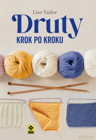 Druty krok po kroku - Lise Tailor [KSIĄŻKA]