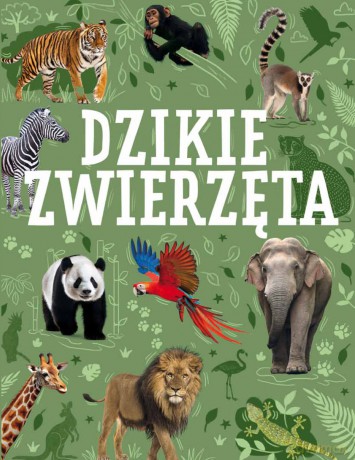 Dzikie zwierzęta [KSIĄŻKA]