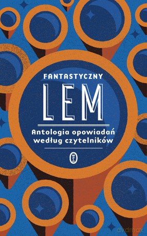 Fantastyczny Lem. Antologia opowiadań według czytelników - Stanisław Lem [KSIĄŻKA]